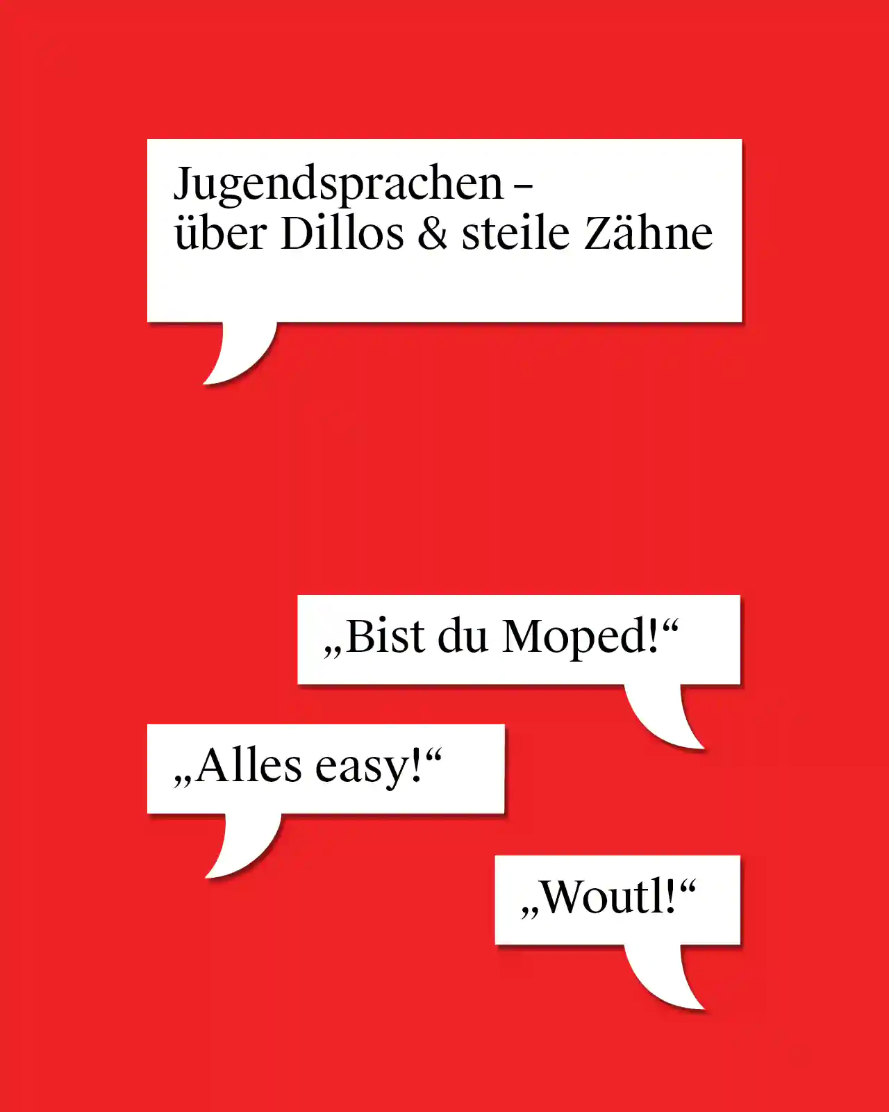 Jugendsprache – über Dillos und Steilezähne